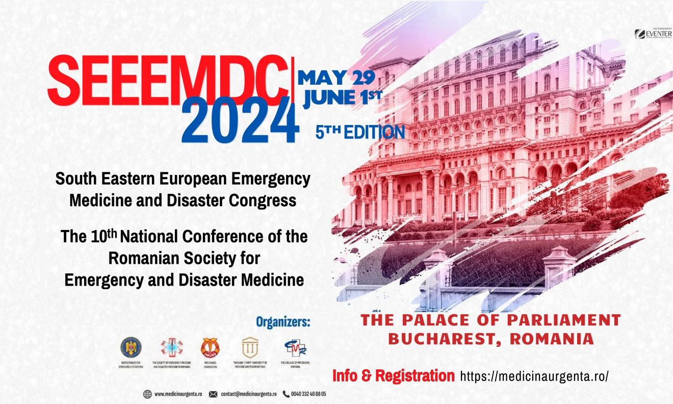 South Eastern European Emergency Medicine and Disaster Congress (Bucharest 29 May - 1 June 2024)